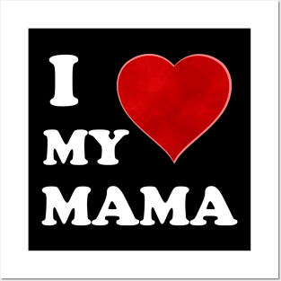 I Love My Mommy: A Heartfelt Homage to Motherhood Mommy Love: Vintage Font & Heart Symbol Graphic Design Posters and Art